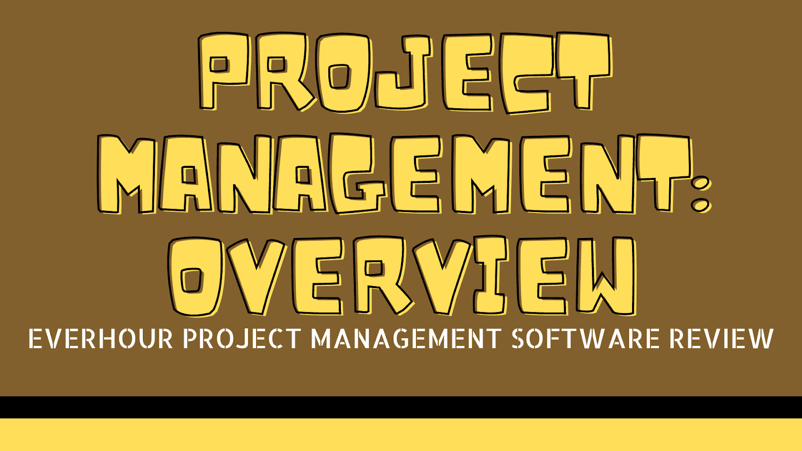 Project Management: Overview