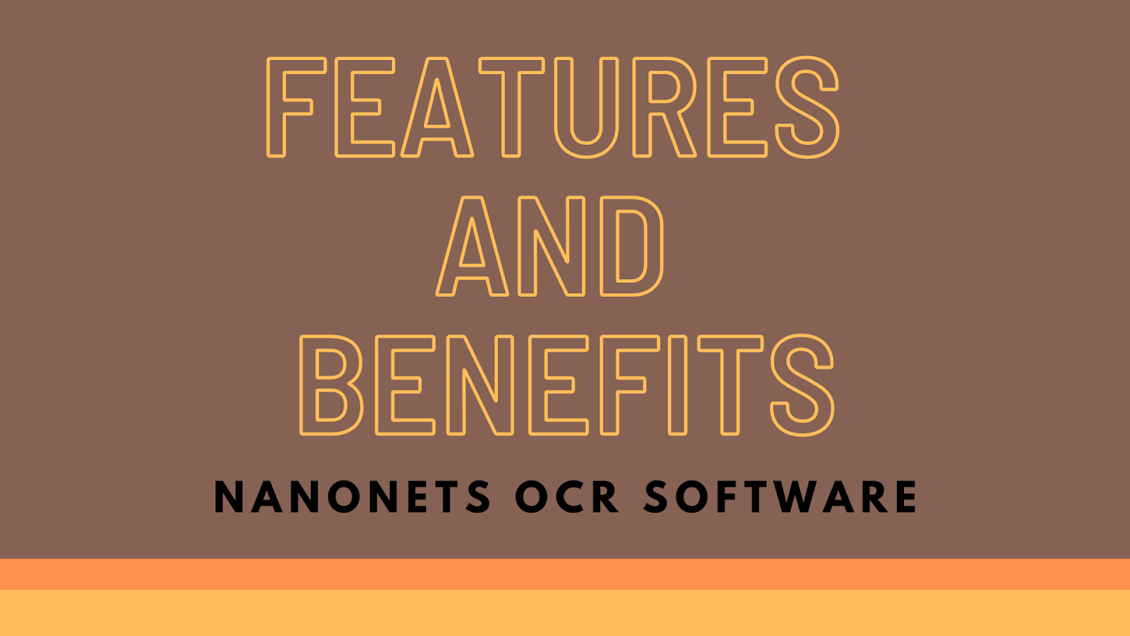Features And Benefits Of Nanonets OCR Software
