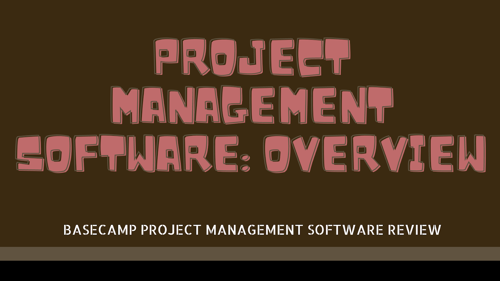 Project Management Software: Overview