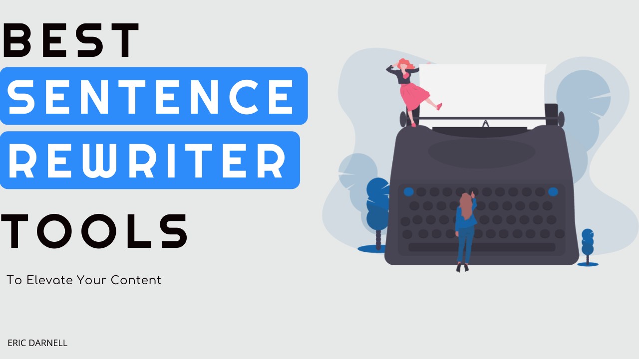Overview of Sentence Rewriter: Solutions To Top Your Blog Business Softlist.io