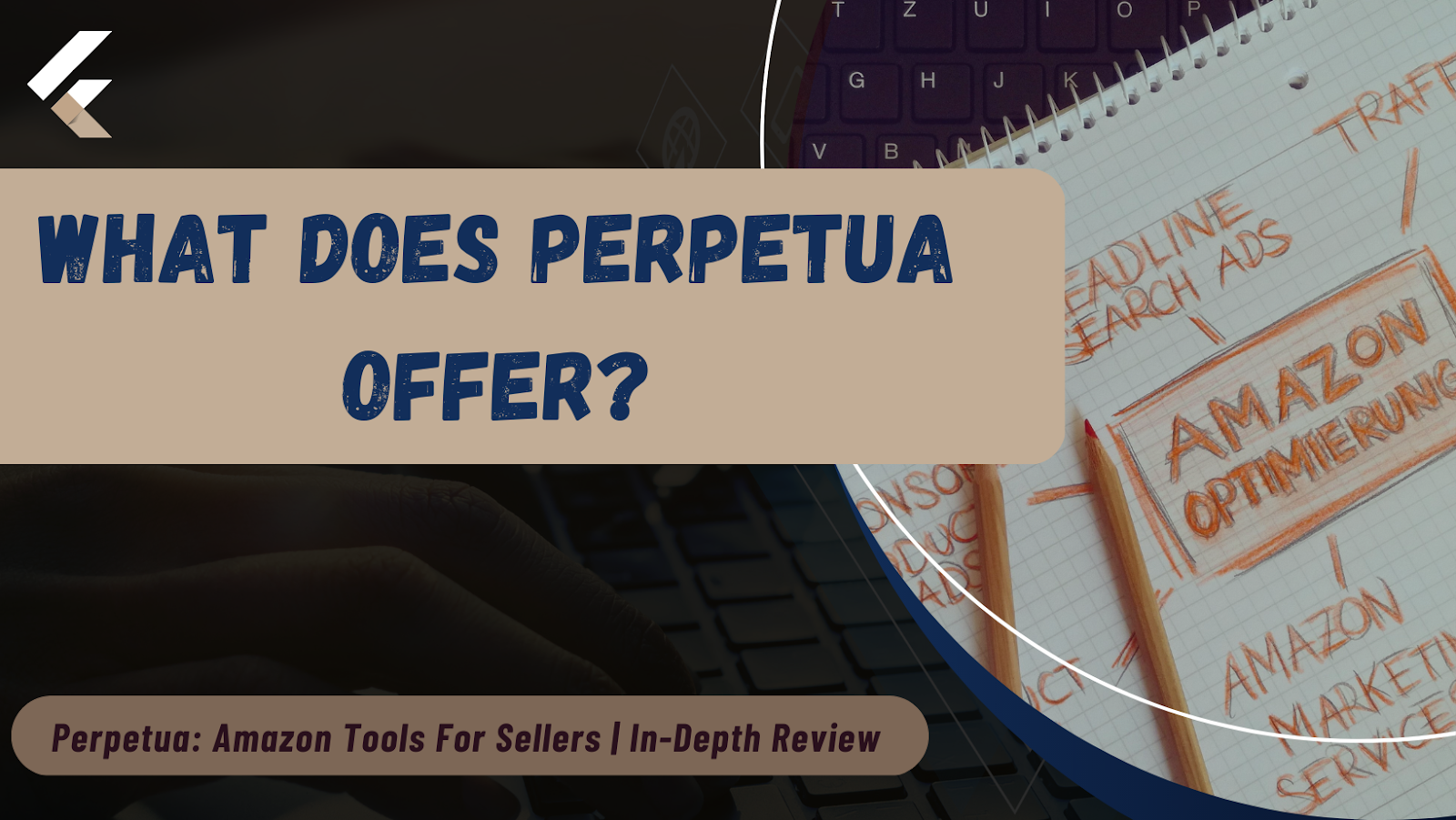 What Does Perpetua Offer?