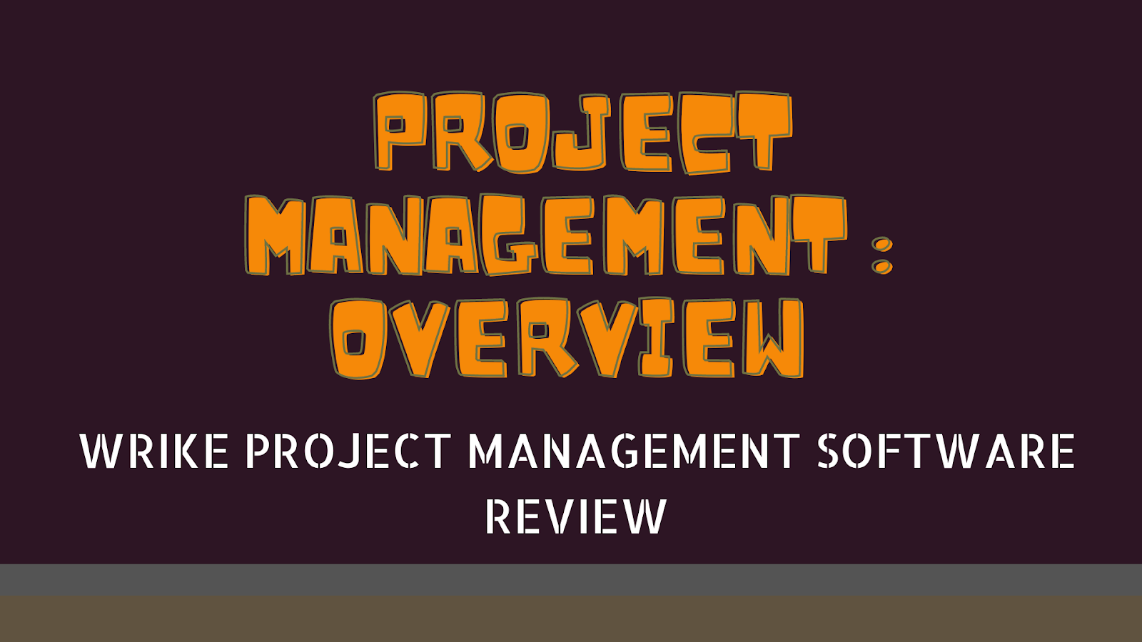 Project Management: Overview