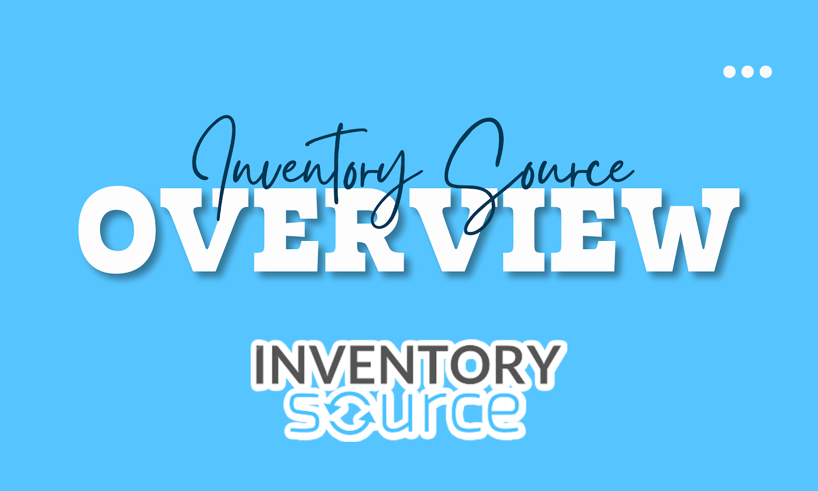 Inventory Source: Dropshipping Software: Overview