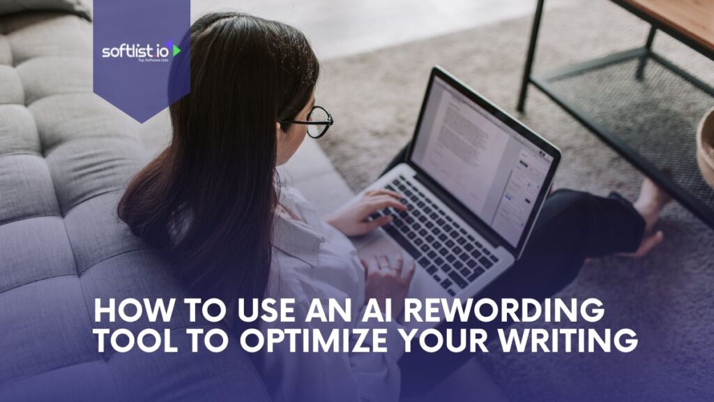 How to Use a Rewording Tool to Optimize Your Writing