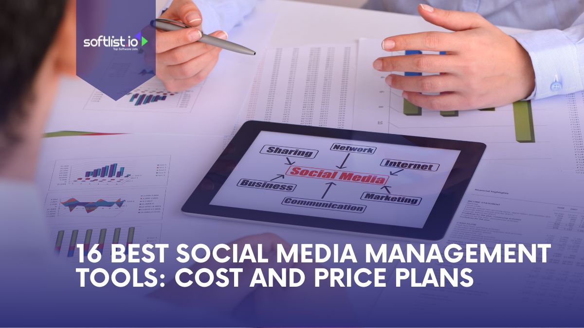 16 Best Social Media Management Tools Cost and Price Plans