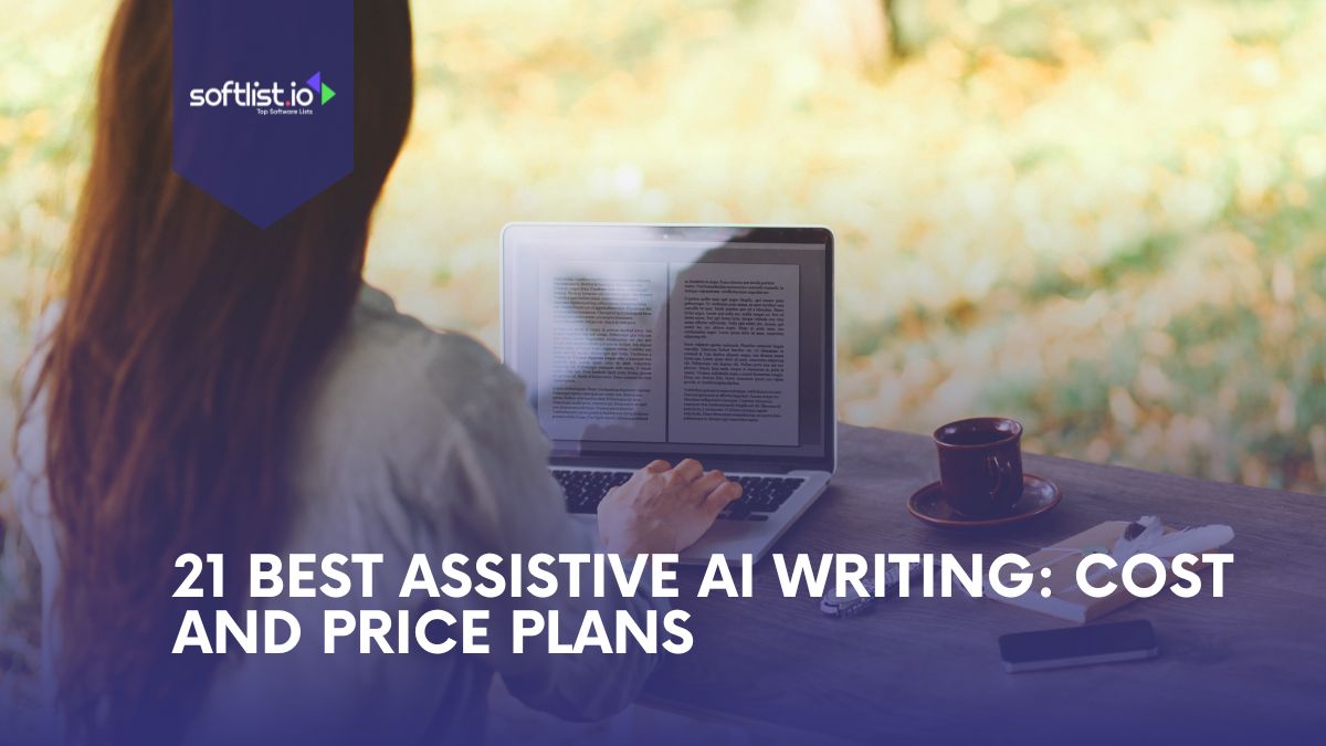 21 Best AI Assisted Writing Cost and Price Plans