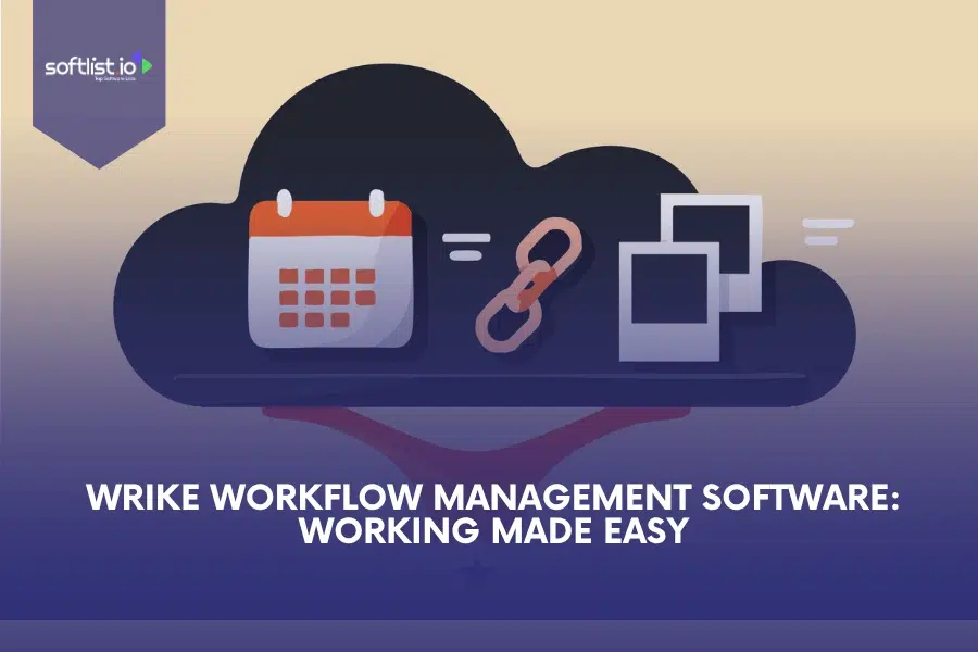 Wrike Workflow Management Software: Working Made Easy