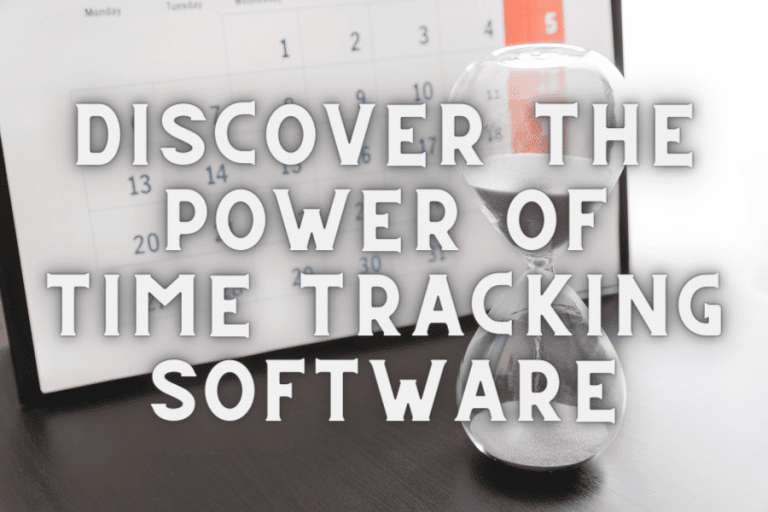 Discover the Power of Time-Tracking Software