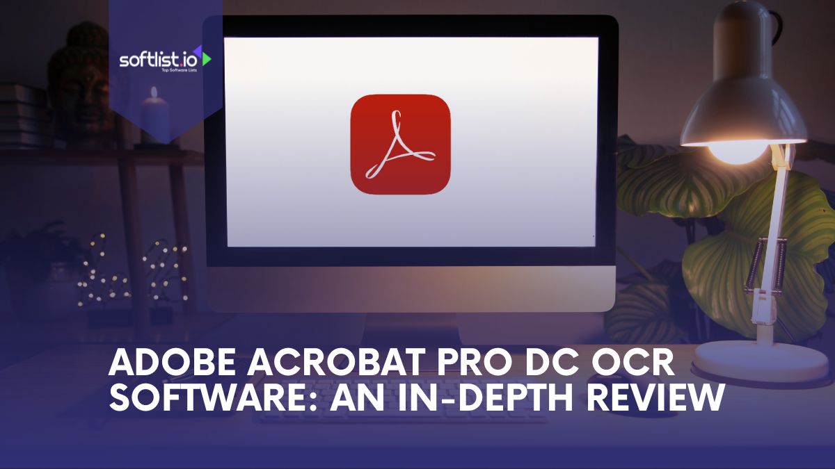 Adobe Acrobat Pro DC OCR Software: An In-Depth Review Thumbnail
