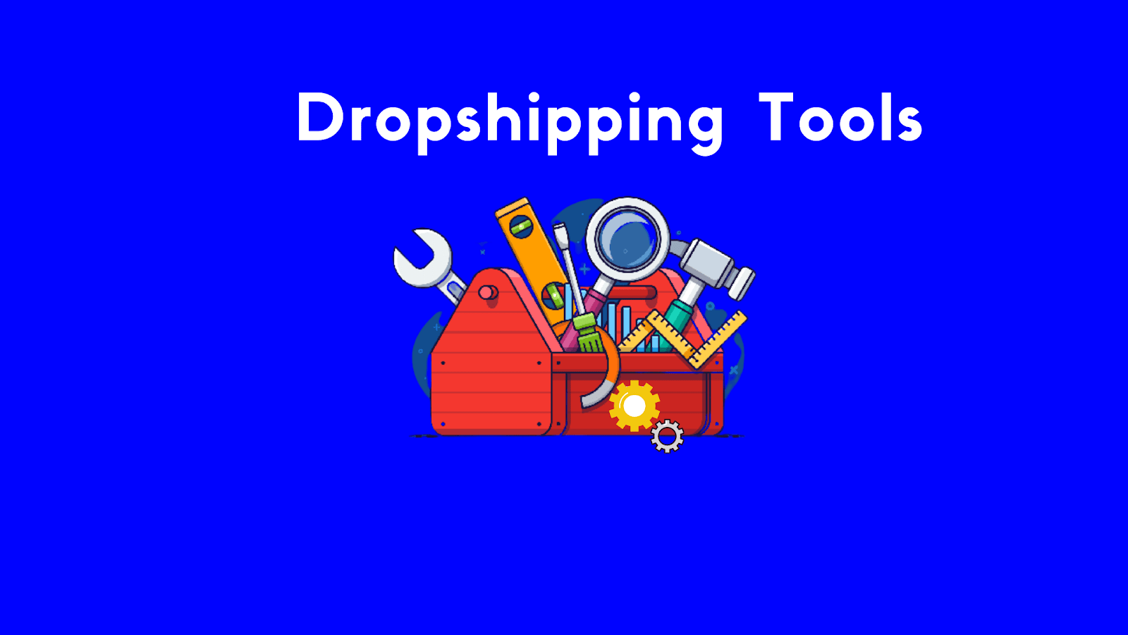 Dropshipping tools