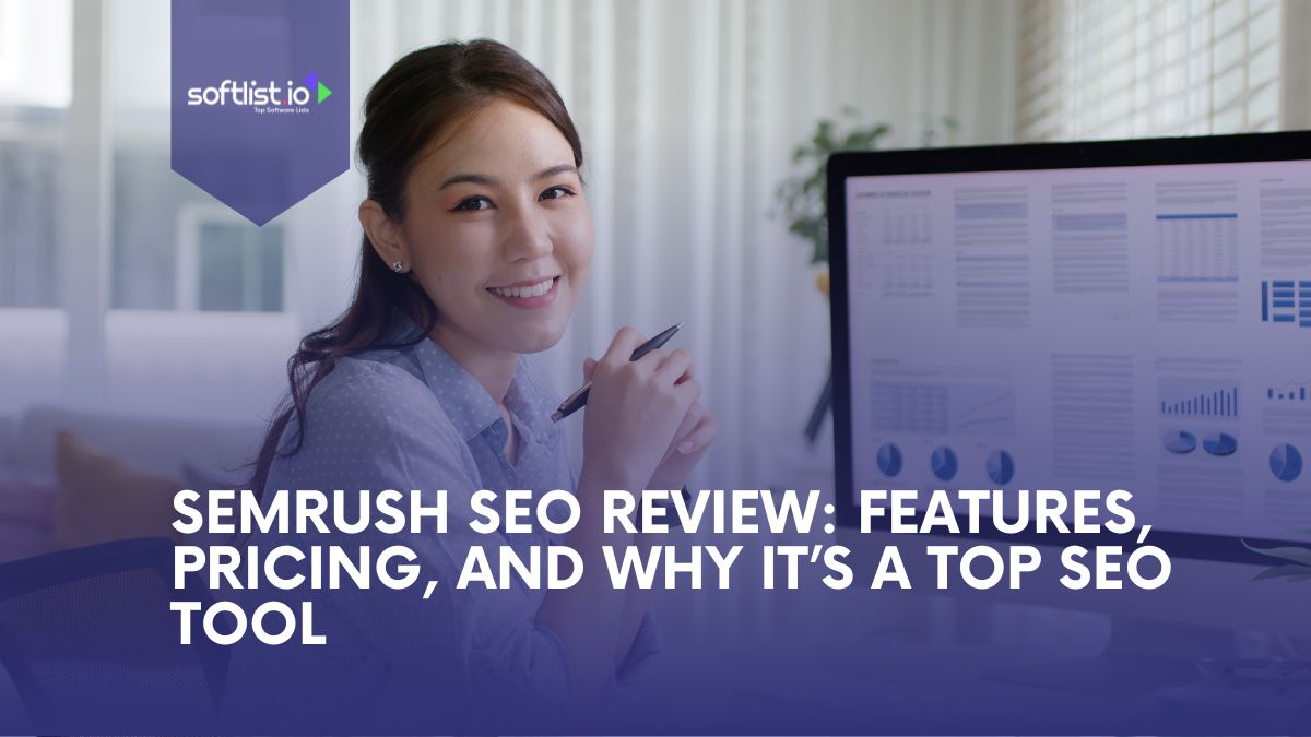 Semrush SEO Review Features, Pricing, and Why It’s a Top SEO Tool