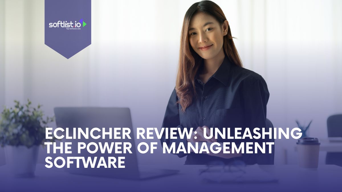 eClincher Review Unleashing the Power of Management Software
