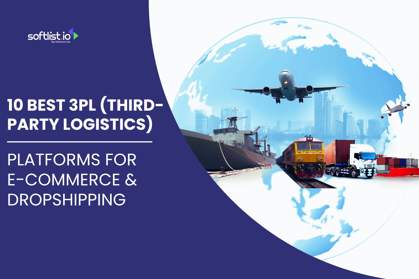 10 Best 3PL (Third-Party Logistics) Platforms for E-Commerce & Dropshipping