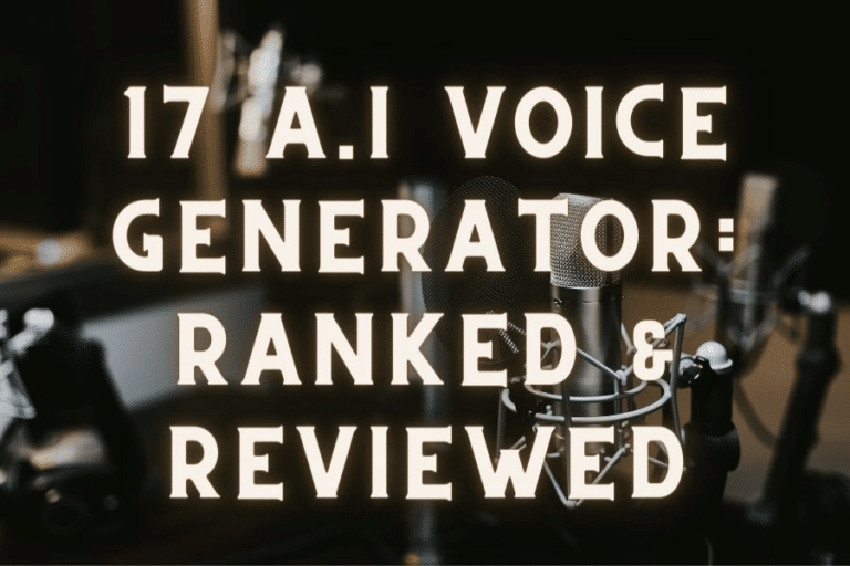 17 AI Voice Generator: Ranked & Reviewed