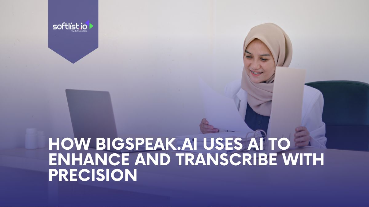 How BigSpeak.AI Uses AI to Enhance and Transcribe with Precision
