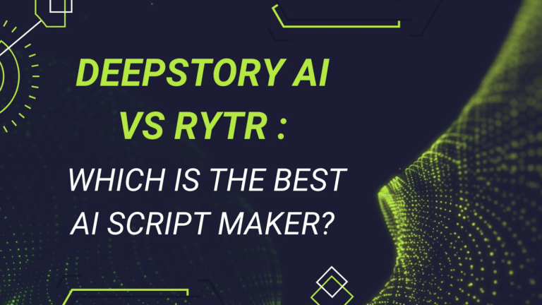 Deepstory AI VS RYTR : Which Is The Best AI Script Maker?