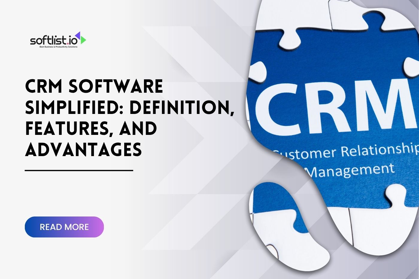 CRM Software Simplified Definition, Features, and Advantages