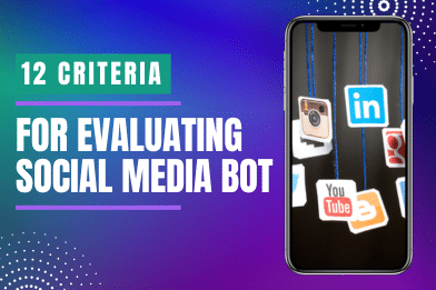 Social Media Bots: 12 Criteria for Evaluating Bot Detection