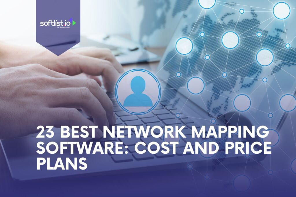 23 Best Network Mapping Software - 23 Best Network Mapping Software Cost And Price Plans 1024x682 