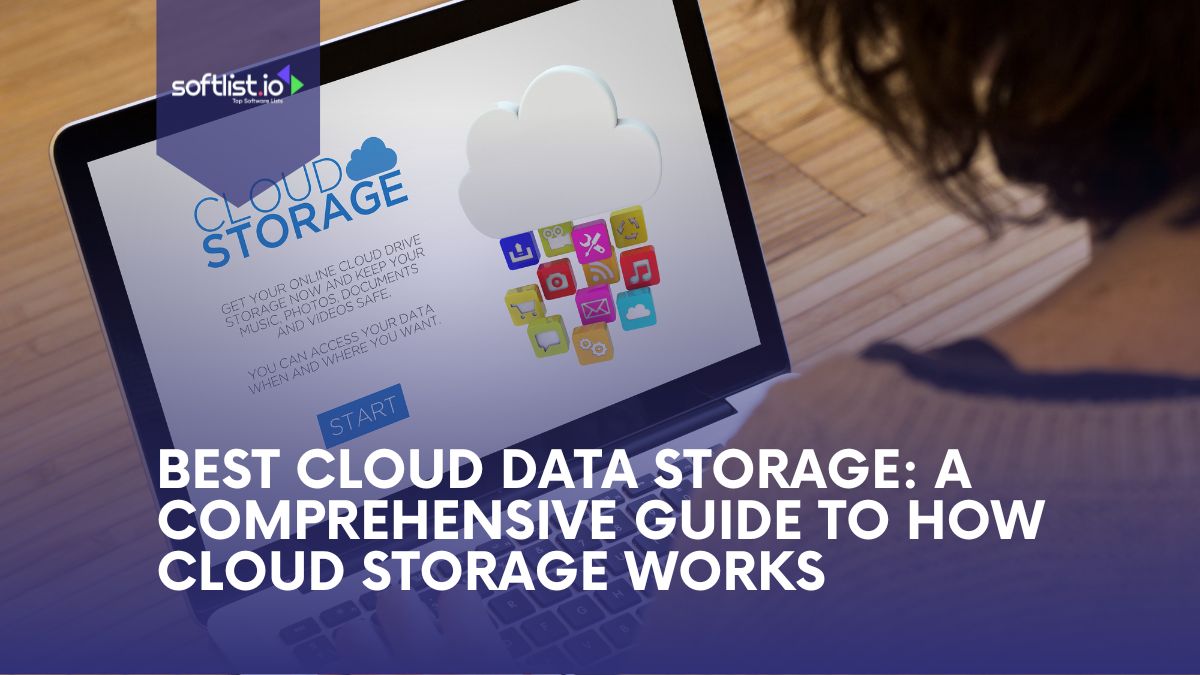 Best Cloud Data Storage A Comprehensive Guide to How Cloud Storage Works