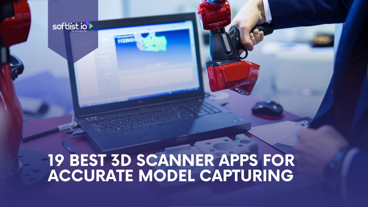 19 Best 3D Scanner Apps for Accurate Model Capturing Thumbnail