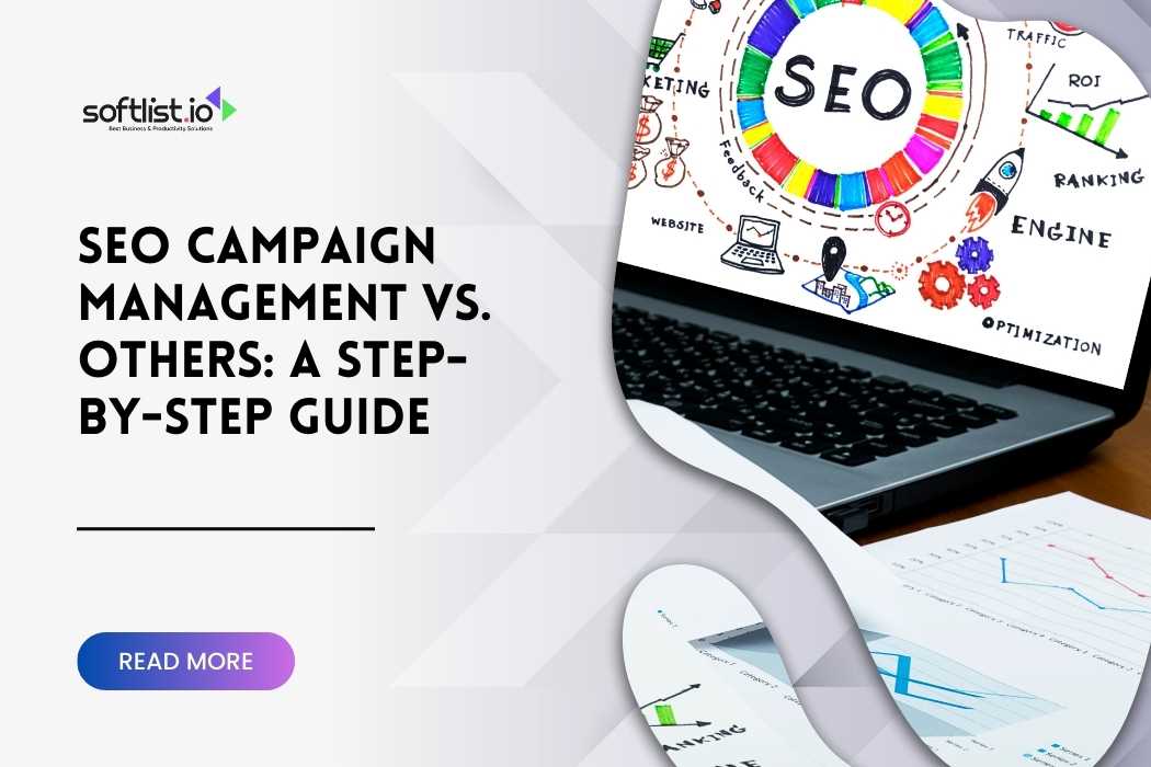 Seo Campaign Management Vs Others A Step By Step Guide