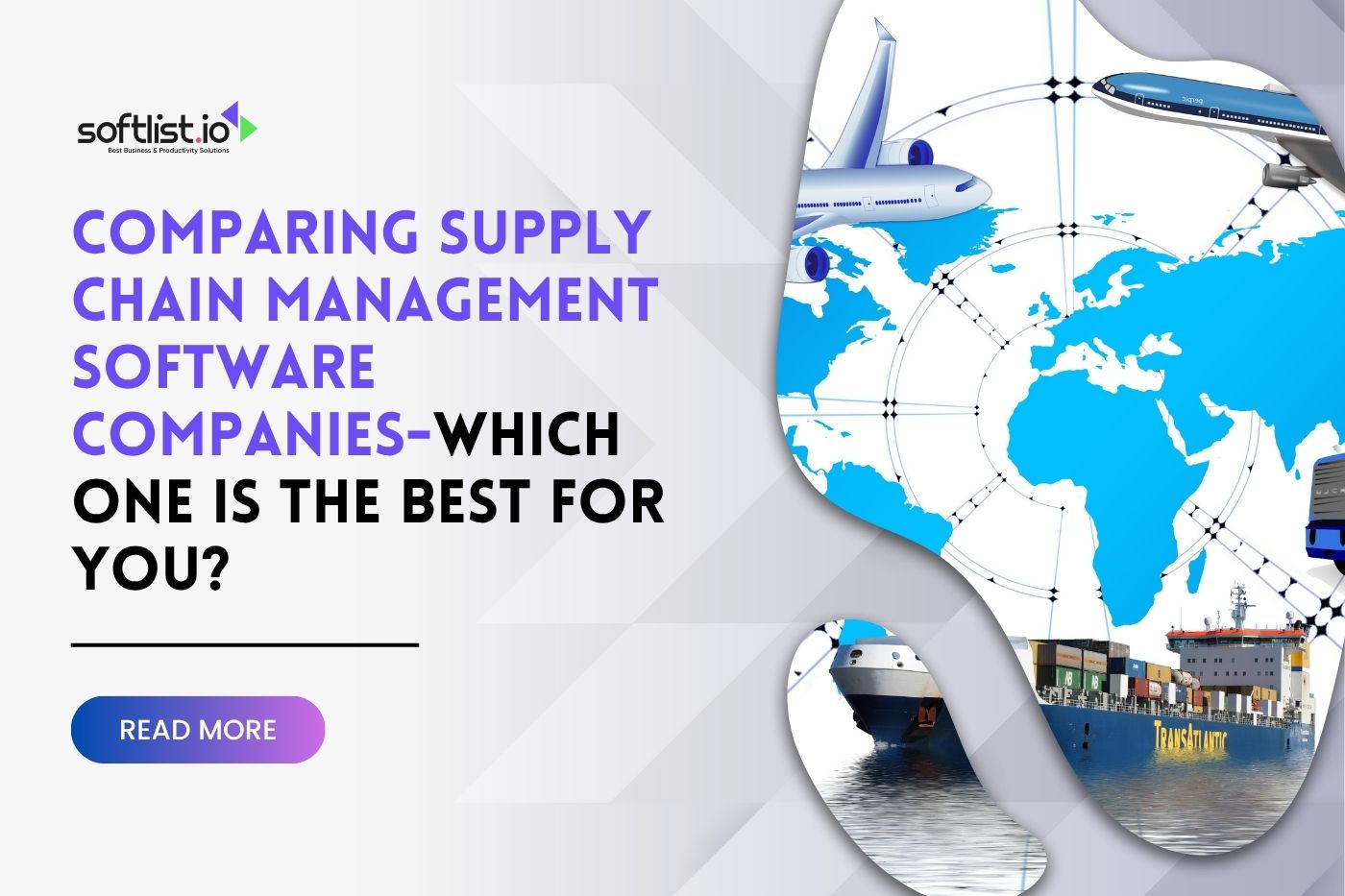 Comparing Supply Chain Management Software Companies – Which One is the Best For You