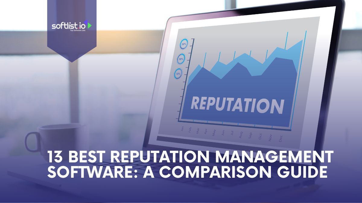 13 Best Reputation Management Software: A Comparison Guide Thumbnail