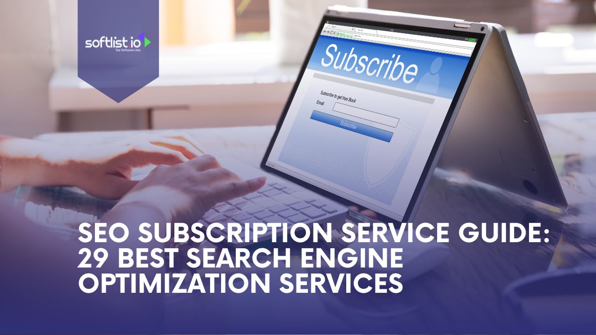 SEO Subscription Service Guide: 29 Best Search Engine Optimization Services