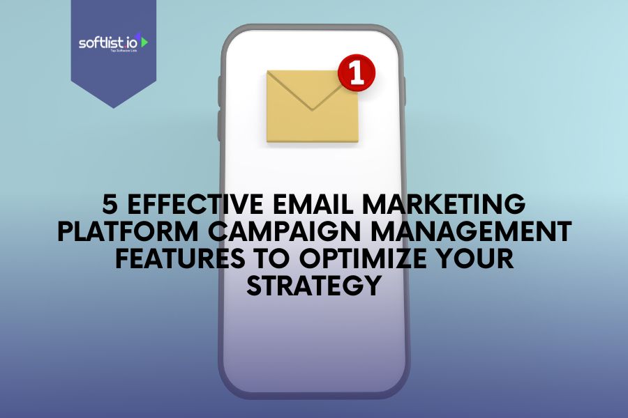 5 Effective Email Marketing Platform Campaign Management