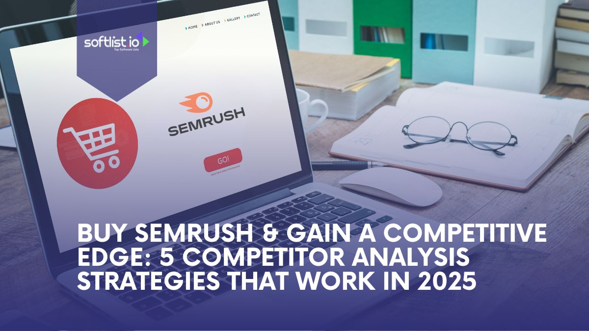 Buy SEMrush & Gain a Competitive Edge 5 Competitor Analysis Strategies That Work in 2025