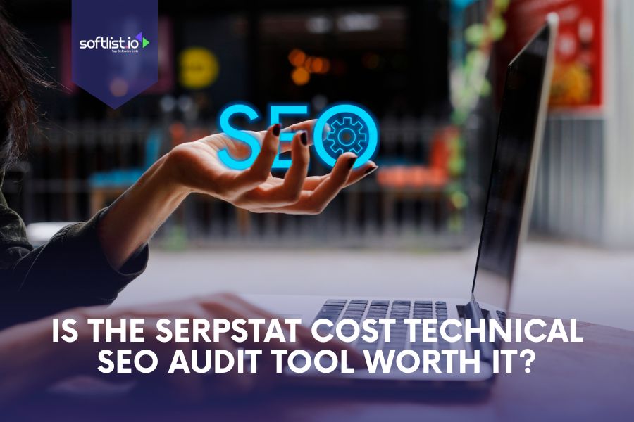 Is the Serpstat Cost Worth It for a Technical SEO Audit