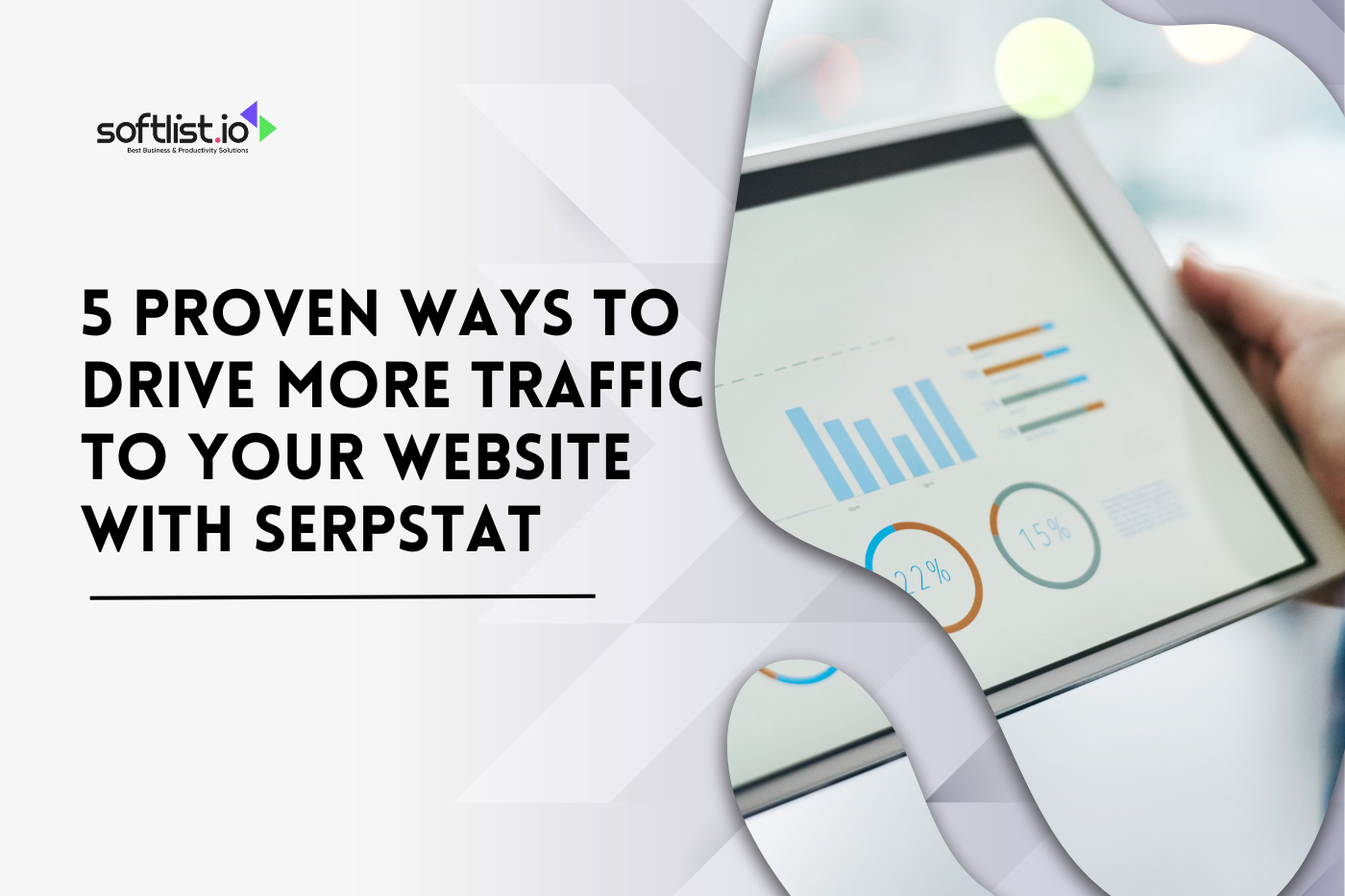 5 Proven Ways to Drive More Traffic to Your Website with Serpstat