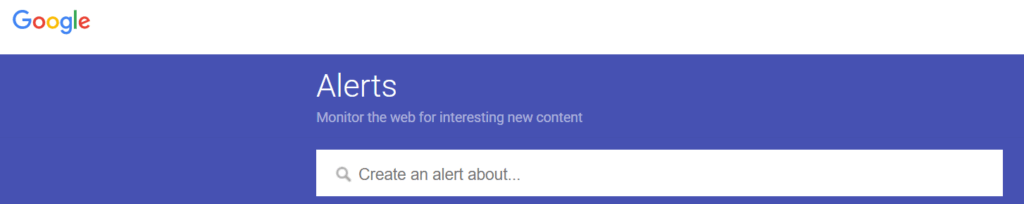 Tool #1: Google Alerts