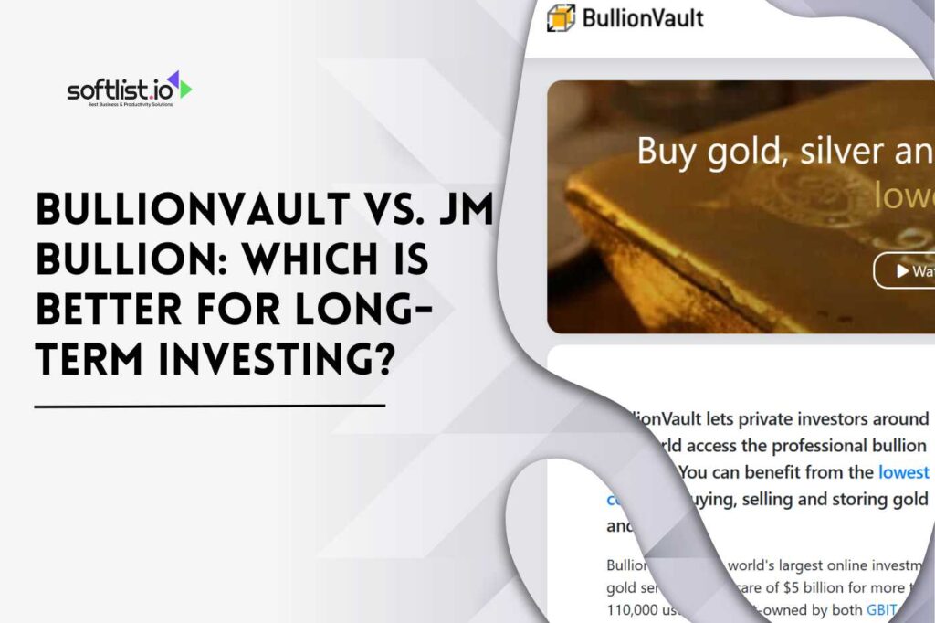 BullionVault vs. JM Bullion: Which is Better for Long-Term Investing?