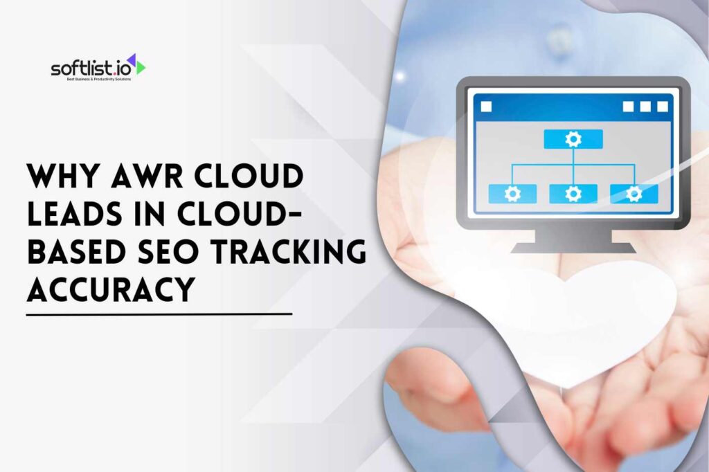 Why AWR Cloud Leads in Cloud-Based SEO Tracking Accuracy