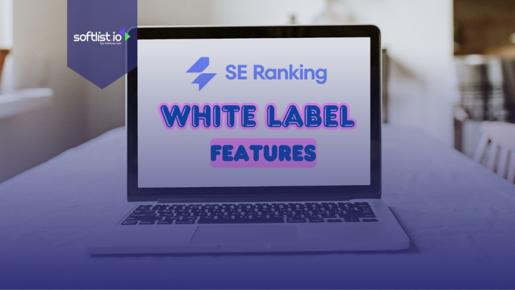 SE Ranking’s White Label Features Thumbnail