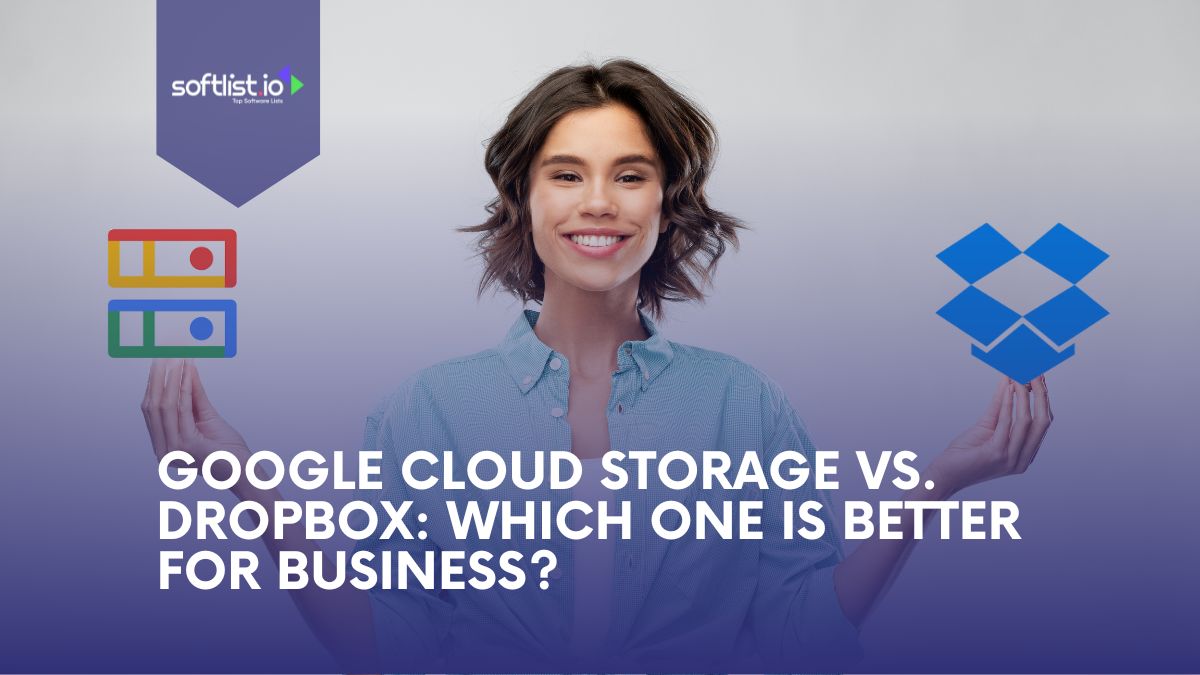 Google Cloud Storage vs Dropbox: Cloud Storage Options