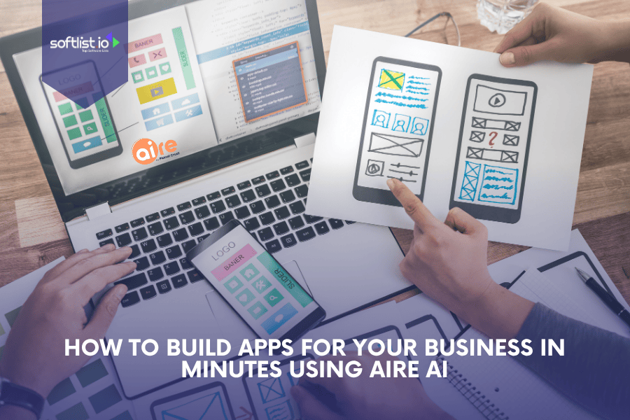How to Build Apps for Your Business in Minutes with Aire AI