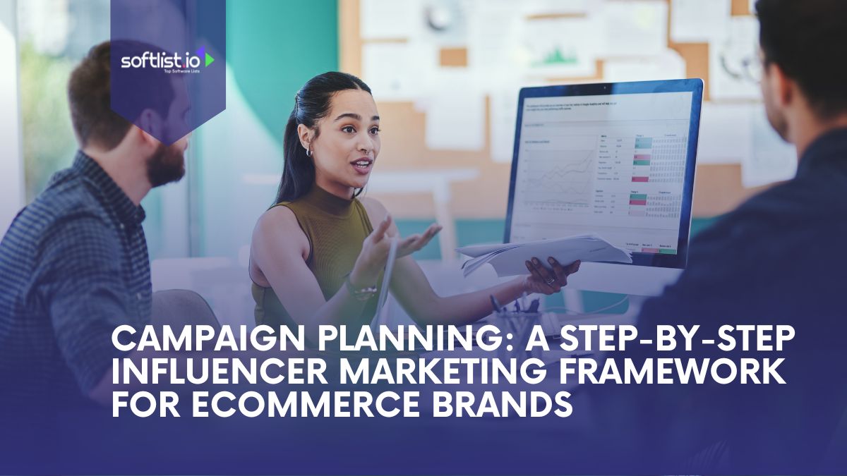 Influencer Campaign Planning: A Step-by-Step Marketing Framework for eCommerce Brands