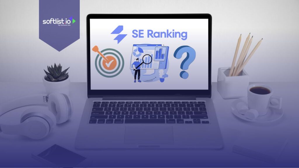 SE Ranking Accuracy: Rank Tracking and Audit Tools For SEO