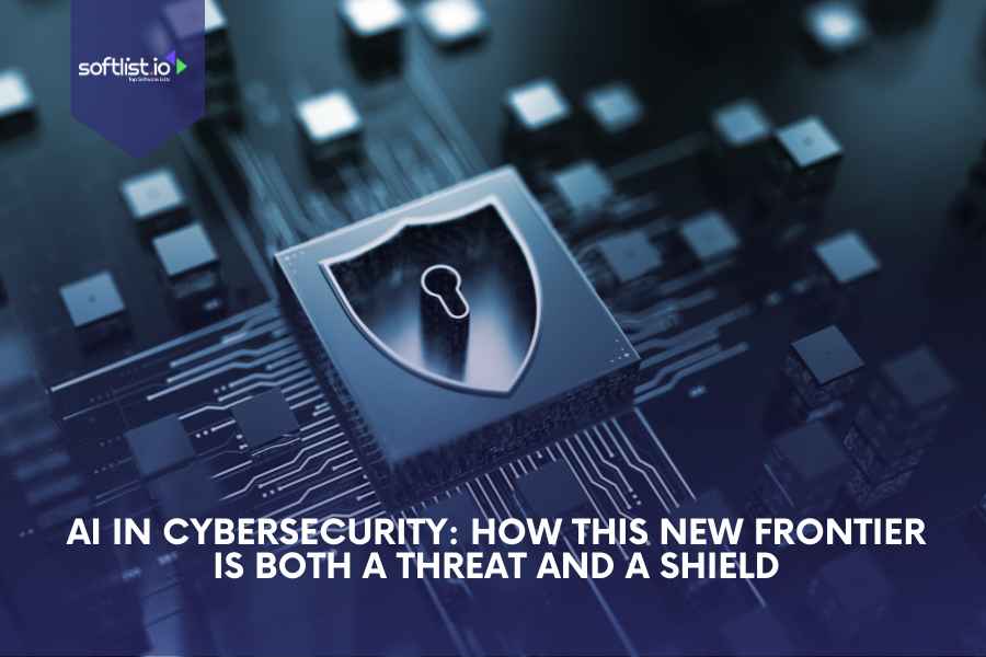 AI in Cybersecurity: How This New Frontier is Both a Threat and a Shield