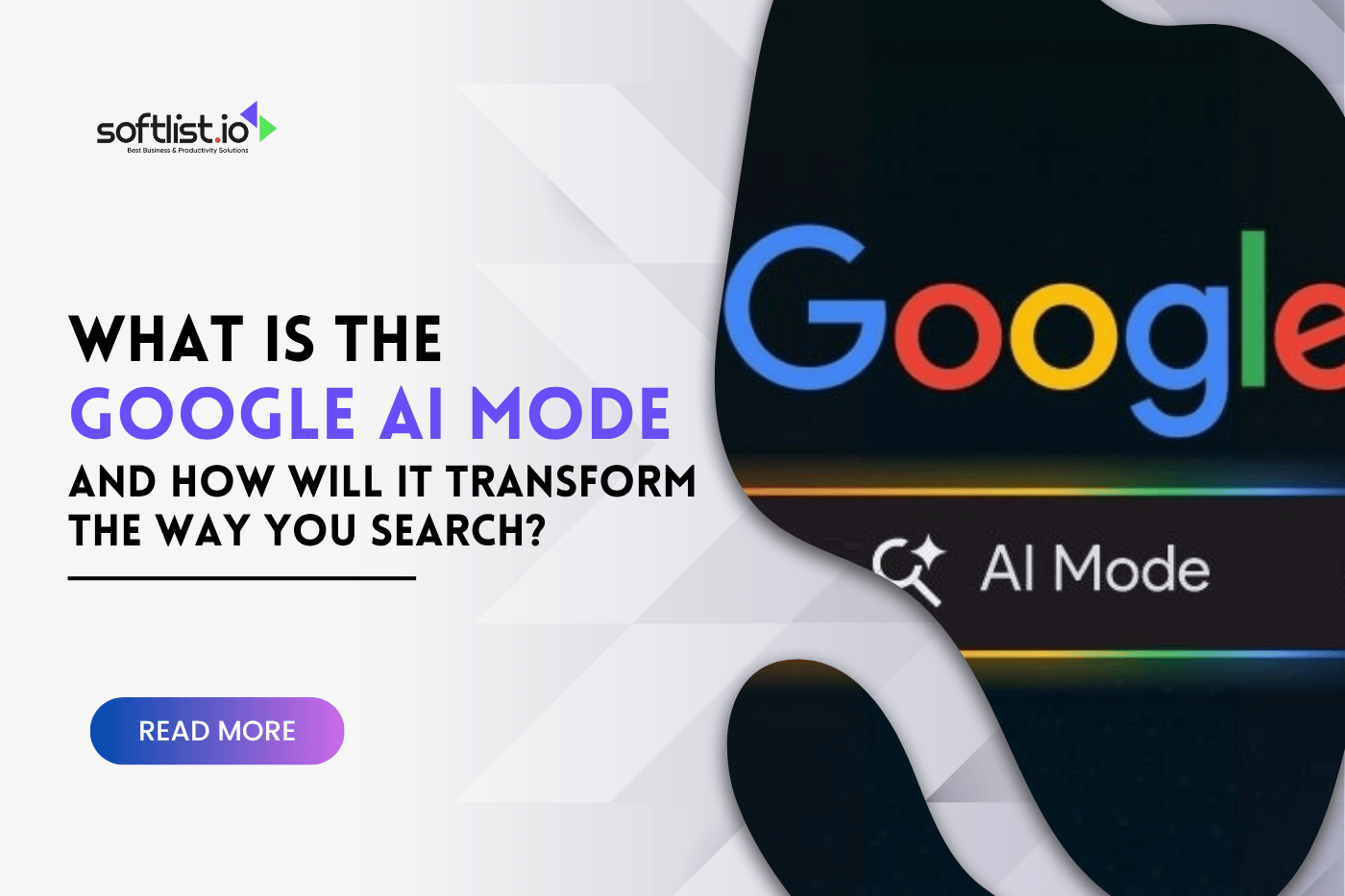 What Is The Google AI Mode and How Will It Transform the Way You Search?