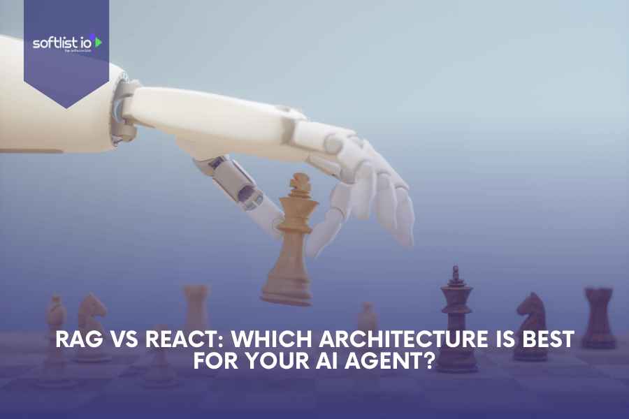 RAG vs ReAct: Which Architecture Is Best for Your AI Agent?