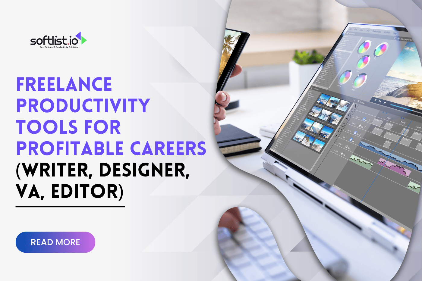 Freelance Productivity Tools for Profitable Careers (Writer, Designer, VA, Editor)