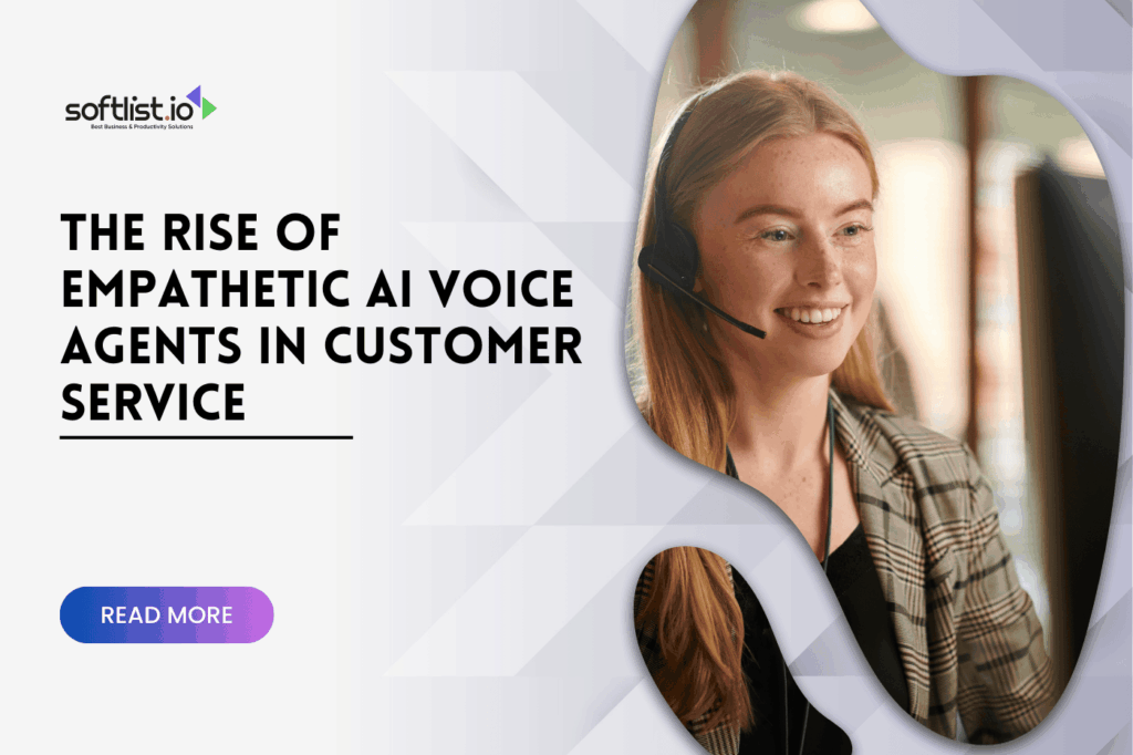 The Rise of Empathetic AI Voice Agents in Customer Service