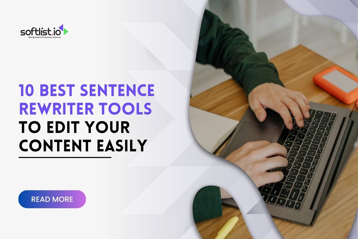 10 Best Sentence Rewriter Tools to Edit Your Content Easily