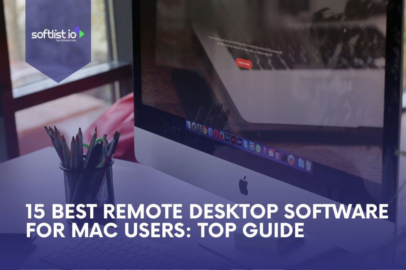 15 Best Remote Desktop Software for Mac Users: Top Guide Thumbnail