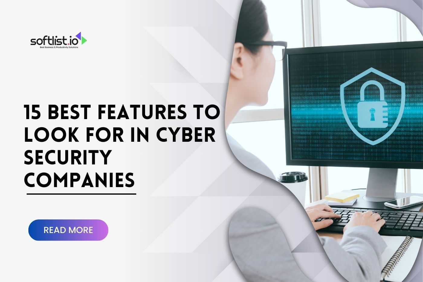 15 Features To Look for in Cyber Security Companies
