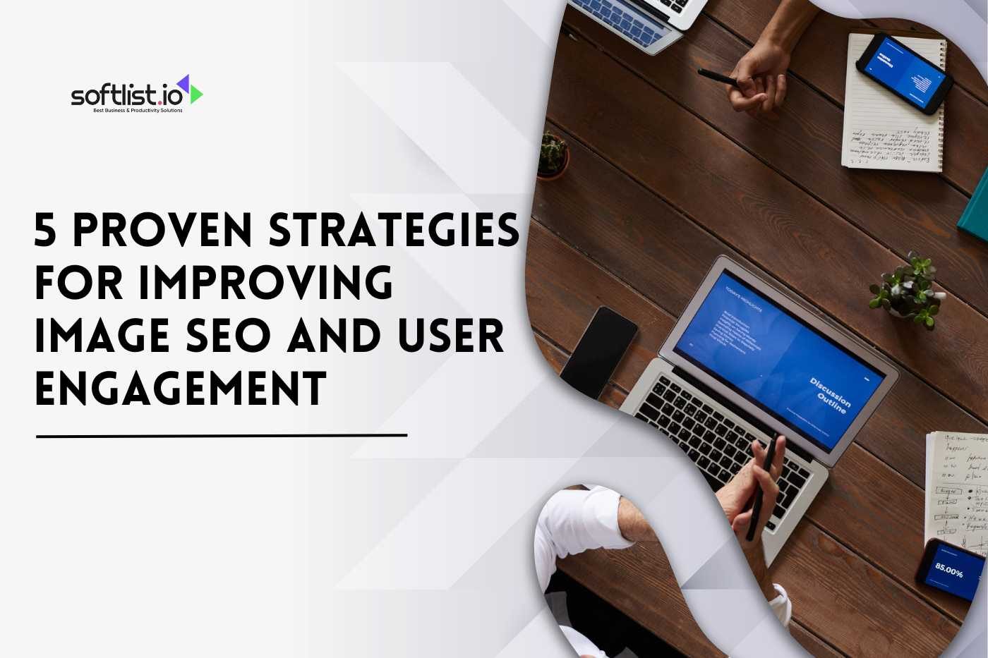 5 Proven Strategies for Improving Image SEO and User Engagement